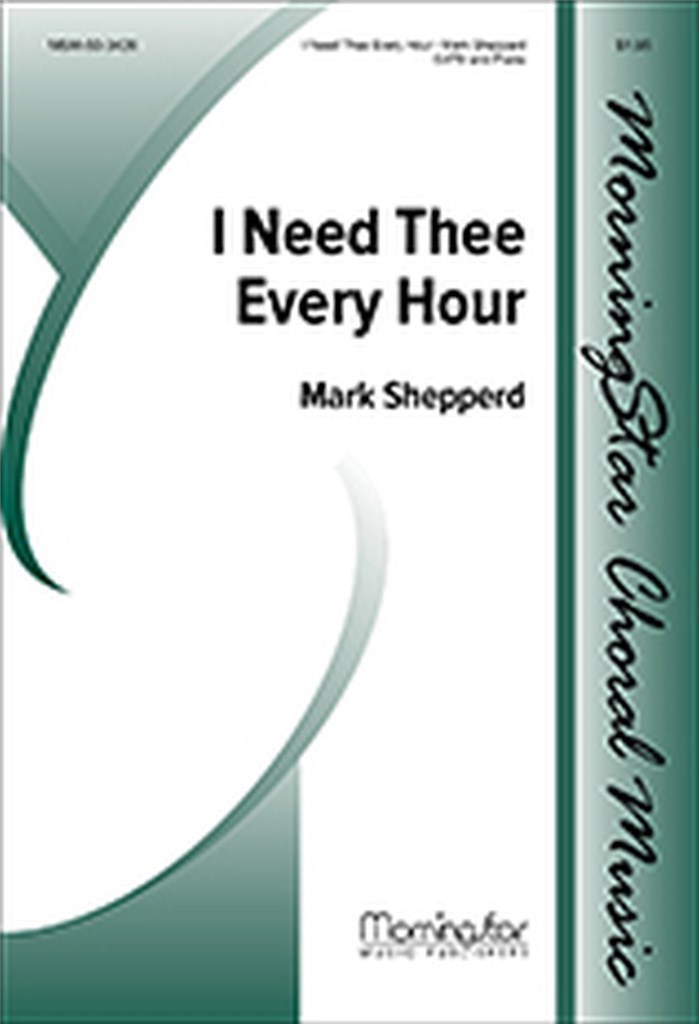 I Need Thee Every Hour